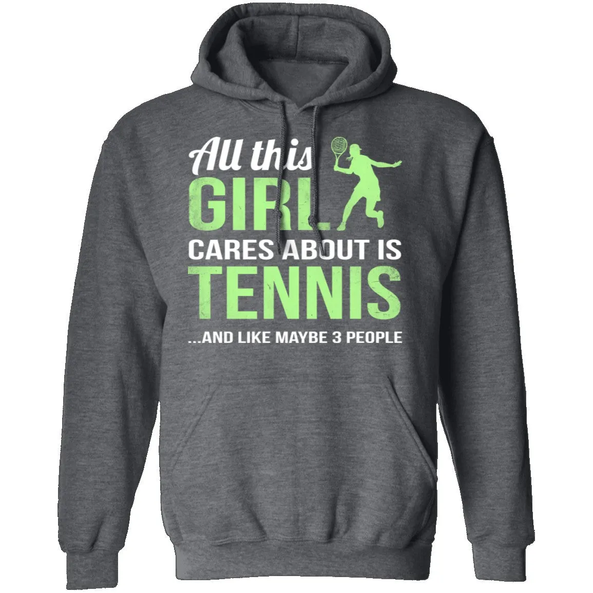 All This Girl Cares About Is Tennis T-Shirt